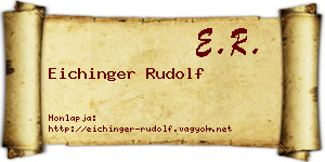 Eichinger Rudolf névjegykártya